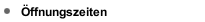 Öffnungszeiten
