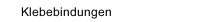 Klebebindungen